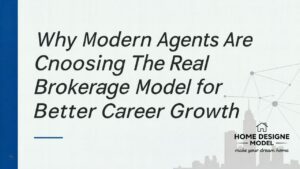 Why Modern Agents Are Choosing The Real Brokerage Model for Better Career Growth