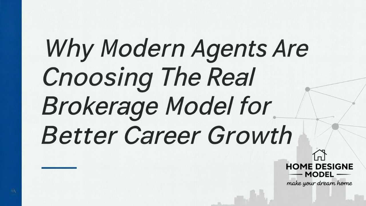 Why Modern Agents Are Choosing The Real Brokerage Model for Better Career Growth
